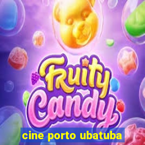 cine porto ubatuba